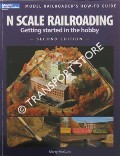 N Scale Railroading - Getting started in the hobby by McGUIRK, Marty